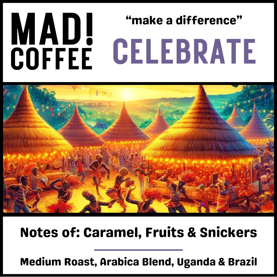 MAD! Celebrate - MAD! Coffee